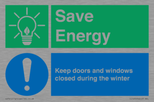 Save Energy - Keep doors and windows closed during the winter